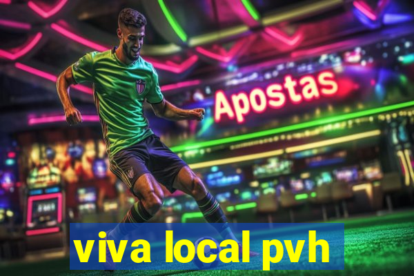 viva local pvh